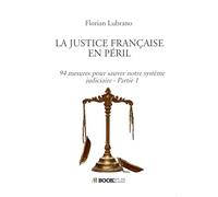 LA JUSTICE FRANÇAISE EN PÉRIL
