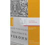 LA JUSTICE INTERNATIONALE