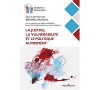 La justice, la vulnérabilité et le politique autrement - Bernard Gagnon - Hermann - broché - Etude