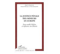 La justice pénale des mineurs en Europe : Entre modèle Welfare et inflexions néo-libérales
