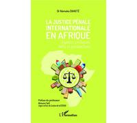 Kémoko Diakité – La justice pénale internationale en Afrique – Broché