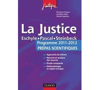 La Justice Programme 2011-2012 Prépas Scientifiques - Eschyle : Les Choéphores, Les Euménides - Pascal : Pensées - Steinbeck : Les Raisins De La Colère