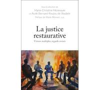 La justice restaurative: Visions multiples, regards croisés