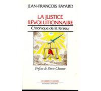 La justice révolutionnaire: CHRONIQUE DE LA TERREUR