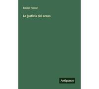 La justicia del acaso