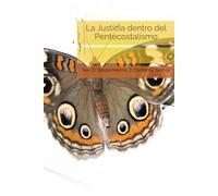 La Justicia dentro del Pentecostalismo