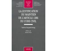La Justification Du Maintien De L'article 1386 Du Code Civil