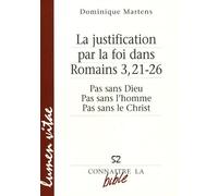 La Justification Par La Foi Dans Romains 3, 21-26 - Pas Sans Dieu, Pas Sans L'homme, Pas Sans Le Christ