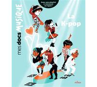 La K-pop - Ophélie Surcouf - Milan Eds - cartonné - Document jeunesse