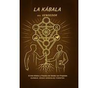 LA KÁBALA DEL VENDEDOR: El Arte Místico y Practico de Vender con Propósito