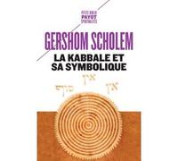 La Kabbale et sa symbolique Gershom Scholem (Auteur), Jean Boesse (Traduction)