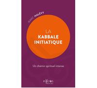 La Kabbale initiatique - Un chemin spirituel intense - Marc Halévy - Piktos Poche - broché - Essai