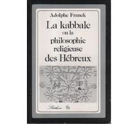 La kabbale ou la philosophie religieuse des hebreux. (1889).