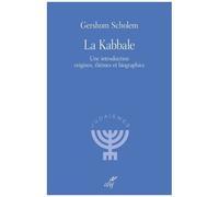 La Kabbale - Une Introduction Origines, Thèmes Et Biographie