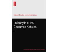 La Kabylie et les Coutumes Kabyles.: 1