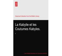La Kabylie et les Coutumes Kabyles.: 3