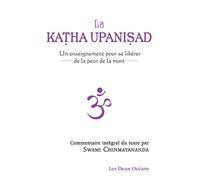 La Katha upanisad - Un enseignement pour se libérer de la peur de la mort