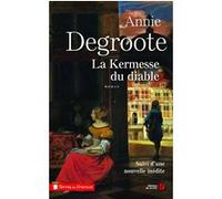 La kermesse du diable - N.ed Annie Degroote (Auteur)