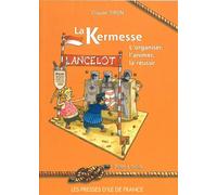 La kermesse L'organiser, l'animer, la réussir - Michel Moreau - Presses D'ile-De-France - broché - Guide