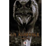 La Khabbale Tome 2: La Meute