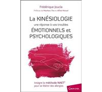 La Kinésiologie - Une réponse à vos troubles émotionnels et psychologiques