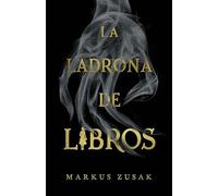 La ladrona de libros / The Book Thief: Edición 20º Aniversario / 20th Anniversary Edition