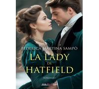 La lady di Hatfield - Federica Martina Sampò - BookRoad - ebook (ePub) - Livre