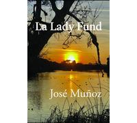 La Lady Fund - José Munoz - Shawmut Peninsula Press - ebook (ePub) - Livre