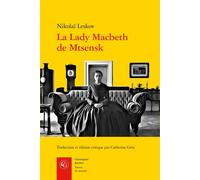 La Lady Macbeth de Mtsensk - Nikolaj Semenovic Leskov - Classiques Garnier - Poche - Roman