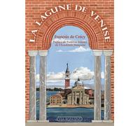 La lagune de Venise - François de Crécy - Via Romana - broché - Roman