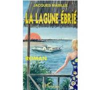 La lagune ébrié Jacques Mabille (Auteur)