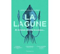 La Lagune: Et Aristote inventa la science...