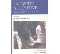 La laïcité à l'épreuve: Religions et libertés dans le monde