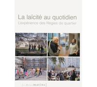 La laïcité au quotidien - L'expérience des régies de quartier - Ramsès Kefi - Les Petits Matins - broché - Essai