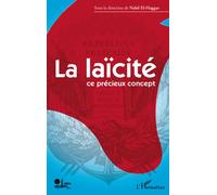 La laïcité ce précieux concept - Nabil El-Haggar - L'harmattan - broché - Essai
