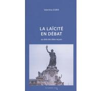 La Laïcité en débat: Au-delà des idées reçues