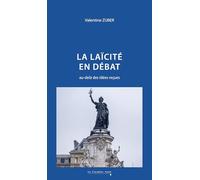 La Laïcité en débat: Au-delà des idées reçues