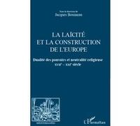Jacques Bouineau – La laïcité et la construction de l'Europe – Dualité des pouvoirs – Broché