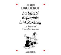 Jean Baubérot – La Laïcité expliquée à M. Sarkozy – Broché