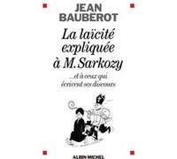 La Laïcité expliquée à Monsieur Sarkozy Jean Baubérot (Auteur)