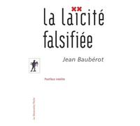 La laicité falsifiée - Jean Baubérot-Vincent - La découverte - Poche - Essai