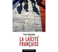La laicite francaise Yves Bruley (Auteur)