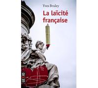 La laicite francaise - Yves Bruley - Lexio Eds - Poche - Etude