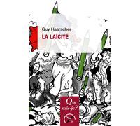 La Laïcité - Guy Haarscher - Que Sais-Je - Poche - Etude