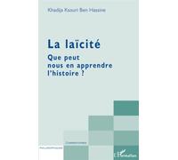 La laïcité Khadija Ksouri Ben Hassine (Auteur)