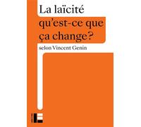 La laïcité Qu'est-ce que ça change? - Vincent Genin - Labor Et Fides - broché - Essai