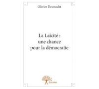 La Laïcité : une chance pour la démocratie