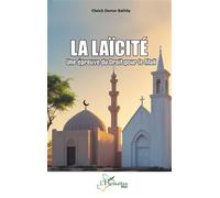 La Laïcité Une épreuve du Droit pour le Mali - Cheick Oumar Bathily - L'harmattan - broché - Etude