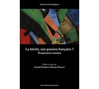 La laïcité, une passion française ? perspectives croisées