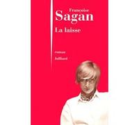 La laisse Françoise Sagan (Auteur)